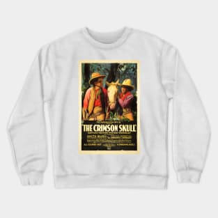 The Crimson Skull Richard Norman 1922 Vintage Movie Poster Advertising Film Art Crewneck Sweatshirt